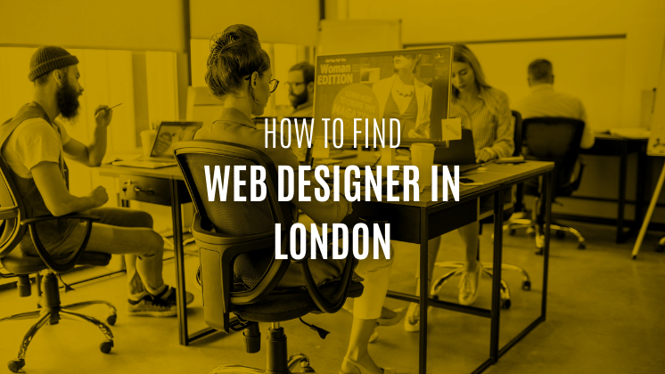 Web designer in London – Find one for your business