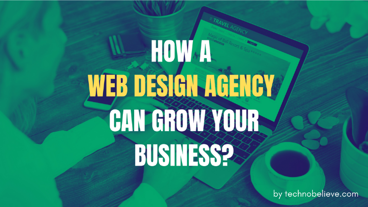 How a web design agency can grow your business