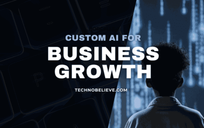 Custom AI for Business Growth: 5 Powerful Strategies Unveiled